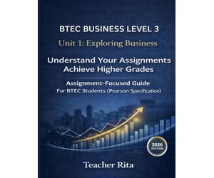 BTEC BUSINESS LEVEL 3: Unit 1: Exploring Business