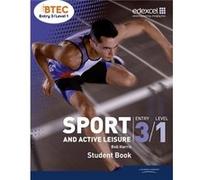BTEC Entry 3Level 1 Sport and Active Leisure Student Book by Bob Harris Bob Harris, (Auteur)