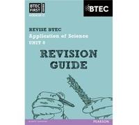 BTEC First in Applied Science: Application of Science - Unit 8 Revision Guide (REVISE BTEC Nationals in Applied Science) Stafford - Brown, Ms Jennifer (Auteur)