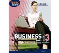 BTEC Level 3 National Business Student Book 2 by John Bevan Richards, Catherine (Auteur)