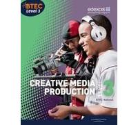 Btec Level 3 National Creative Media Production Student Book