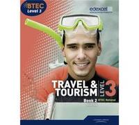 BTEC Level 3 National Travel and Tourism Student Book 2 by Gillian Dale Inconnu (Auteur)