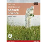 BTEC Level 3 Nationals Applied Science Student Book 1, m. 1 Beilage, m. 1 Online-Zugang