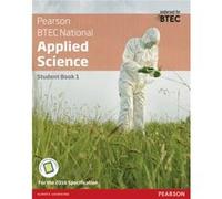 BTEC National Applied Science Student Book 1 by Catherine Parmar Joanne Hartley, Frances Annets, Chris Meunier, Roy Llewellyn (Auteur)