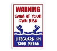 BTFLFDR Panneau en aluminium 20,3 x 30,5 cm avec inscription « Swim at your own risk lifeguard on beer break »