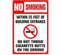 BTFSigns Panneau d'entrée « No Smoking Within 25 Feet Of Building » - 30,5 x 40,6 cm - Panneau en aluminium « Do Not Throw Cigarette Butts on The Ground »