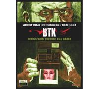 Btk Dennis "Bind Torture Kill" Rader - Jean-David Morvan - Glénat - cartonné - Bande dessinée