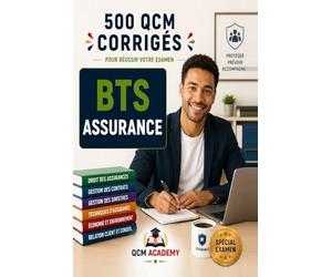 BTS Assurance: 500 QCM Corrigés | Distribution, gestion des contrats et des sinistres | Cahier d'entraînement pour réussir l'examen et préparer la ... personnes, sinistres | Annales et révision