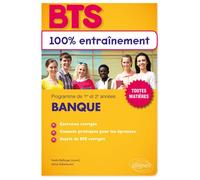 BTS Banque - Nadia Bellanger - Ellipses - broché - Scolaire / Universitaire