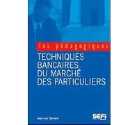 BTS banque - Techniques bancaires du marché des particuliers 2e édition