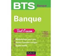 BTS Banque - Tout l'exam: Tout l'exam