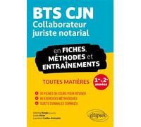 BTS CJN en fiches, méthodes et entraînements Collaborateur juriste notarial - Sabrina Bargis - Ellipses - broché - Scolaire / Universitaire