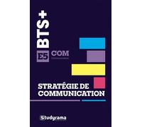 BTS COM - Stratégie de communication - E5 Diagnostic, recommandations, budget et pilotage pour réussir l'épreuve E5 - Collectif - Studyrama Eds - broché - Scolaire / Universitaire