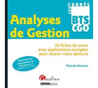 BTS Comptabilité et gestion des organisations (CGO) Analyses de Gestion - Epreuve E5 - Processus 4,5,6,7,8 et 9 - Pascale Recroix - Gualino Eds - broché - Scolaire / Universitaire