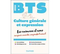 BTS Culture générale et Expression 2026 Les animaux et nous - Nathalie Nadaraj - Dunod - broché - Scolaire / Universitaire