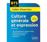 BTS culture générale et expression, cahier d'exercices 1ere année