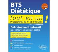 BTS Diététique: Programmes de 1re et 2e années. Entraînement intensif aux épreuves écrites et orales