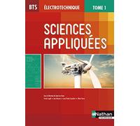 Sciences appliquées - Tome 1 BTS Électrotechnique Livre de l'élève Jean-Luc Azan (Auteur), Jean-Charles Gyzelinck (Auteur), Franck Le Gall (Auteur), Jean Meunier (Auteur), Albert Terras (Auteur)