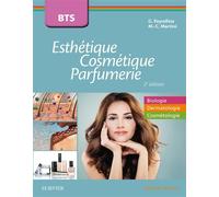 BTS Esthétique, Cosmétique et Parfumerie Tout le programme en biologie, dermatologie et cosmétologie - Gérard Peyrefitte - Elsevier Masson - broché - Scolaire / Universitaire