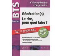 BTS français . 1. Le rire, pour quoi faire ? 2. Génération(s). Tout sur les thèmes, méthodologie, annales corrigées - Anne Ramade - Ellipses - broché - Scolaire / Universitaire