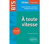 Bts Français A Toute Vitesse - Fiches De Culture Générale Et Expression