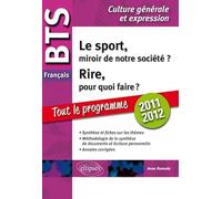 BTS français, épreuve de culture générale et expression 2010-2011: Le sport, miroir de notre société ? Rire, pour quoi faire ?