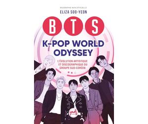 BTS K-POP WORLD ODYSSEY L’évolution artistique et discographique du mythique groupe sud-coréen: De simples Idols à légendes planétaires. L'histoire ... Le guide indispensable des fans ARMY