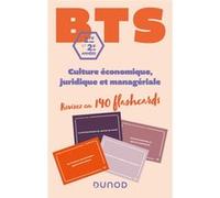 Bts Culture Économique Juridique Et Managériale 1re Et 2e Années - Révisez En 140 Flashcards