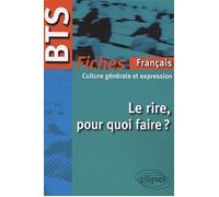 BTS - Le rire, pour quoi faire ? Fiches de culture générale et expression - Collectif - Ellipses - broché - Scolaire / Universitaire