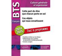 BTS - Le Tout en un - 1. Cette part de rêve que chacun porte en soi / 2. Ces objets qui nous envahissent Edition 2014-2015 - Anne Ramade - Ellipses - broché - Scolaire / Universitaire