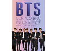 BTS : Les icônes de la K-Pop