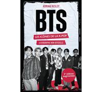 BTS : les icônes de la K-pop (2e édition augmentée) Biographie non-officielle - Adrian Besley - Hauteville - broché - Biographie