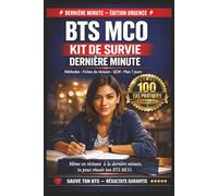 BTS MCO - Kit de Survie Derniere Minute: 100 Cas Pratiques Corriges | Methodes | Fiches de Revision | QCM | Plan 7 Jours