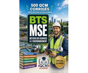 BTS Métiers des Services à l'Environnement (MSE): 500 QCM corrigés | Cahier de révision pour préparer l'examen | Propreté, hygiène, déchets, assainissement, sécurité, management, anglais
