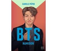BTS Namjoon, la biographie non-officielle Camille Pepin (Auteur)