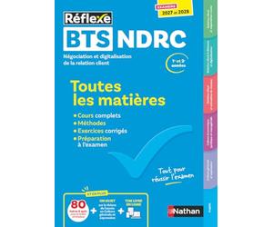 BTS NDRC Toutes les matières 2027-2028 - Réflexe | Négociation et digitalisation de la relation client | Cours, exercices corrigés et préparation examen (8)