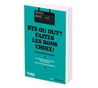 BTS ou DUT ? Faites les bons choix ! - Les critères à prendre en compte pour bien choisir - Christèle Boisseau-Potier - L'etudiant Pratique - broché - Etude