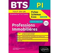 Bts Pi Professions Immobilières Tout-En-Un Programmes De 1re Et 2e Années - Annales Corrigées