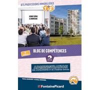 BTS Professions immobilières 1re & 2e années: Bloc de compétences 2, Administration des copropriétés et de l'habitat social