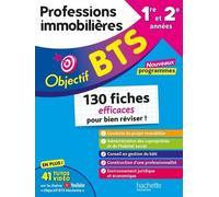 Bts Professions Immobilières 1re Et 2e Années - 130 Fiches Efficaces Pour Bien Réviser !