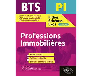 BTS Professions immobilières Programmes de 1re et 2e années: Annales corrigées