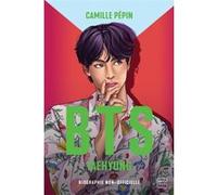 BTS Taehyung, la biographie non-officielle Camille Pepin (Auteur)