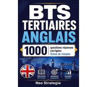 BTS TERTIAIRES ANGLAIS: 1000 questions réponses corrigées et fiches de révision