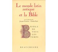 BTT n2 - Le monde latin antique et la Bible - Jacques Fontaine - Beauchesne - broché - Livre