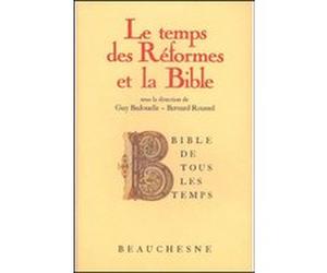 BTT n5 - Le temps des reformes et la Bible Guy Bedouelle (Auteur), Bernard Roussel (Auteur), Astérios Argyriou (Auteur)