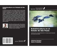 Bubalinicultura en el Estado de São Paulo: Análisis de la competitividad del complejo agroindustrial de la leche de búfala