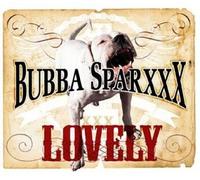 Bubba Sparxxx - Lovely