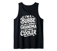 Bubbe, comme Une Grand-mère Normale, Grand-mère juive Beaucoup Plus Cool Débardeur