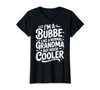 Bubbe, comme Une Grand-mère Normale, Grand-mère juive Beaucoup Plus Cool T-Shirt Graphique avec Valeur, Femme, Noir, XS
