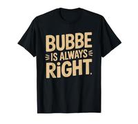 Bubbe Mamie Juive Toujours Raison T-Shirt